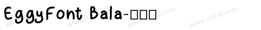 EggyFont Bala字体转换